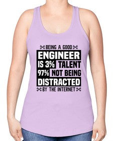 Being a good Style 608# - engineer -Racerback Tank