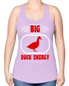 Big duck energy Style 6# - ducks -Racerback Tank