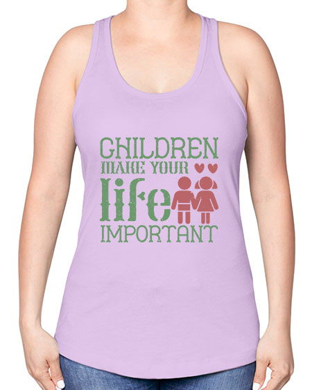 Children make your life important Style 60# - kids -Racerback Tank