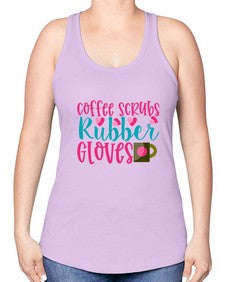 Coffee Scrubs Rubber Gloves Style 668# - nurse -Racerback Tank
