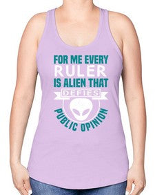 Every ruler is an alien 52# - ufo -Racerback Tank