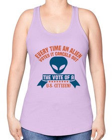 Every time an alien votes 53# - ufo -Racerback Tank