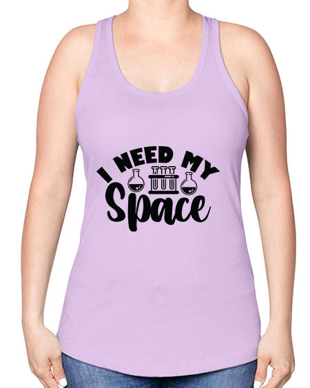 I Need My Space 24# - space -Racerback Tank