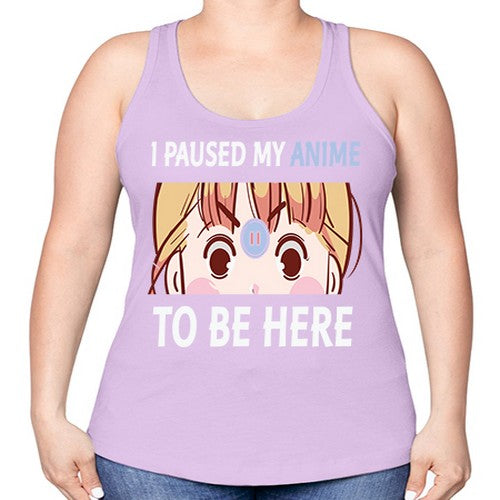 I Paused My Anime To Anime 244# - anime -Racerback Tank
