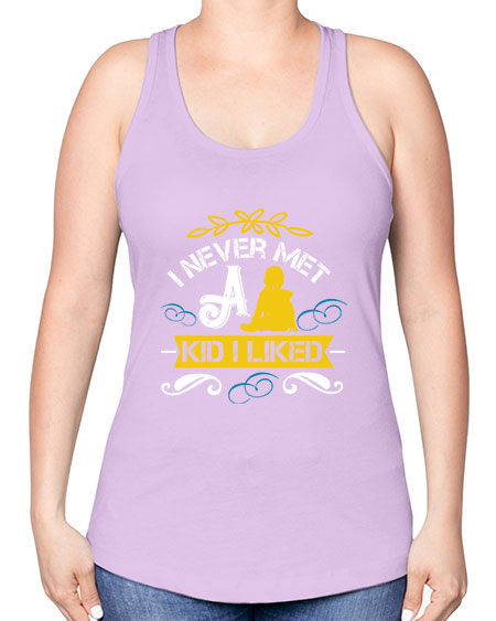 I never met a kid I liked Style 108# - kids -Racerback Tank