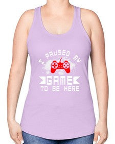 I paused my game to be here 54# - computer -Racerback Tank