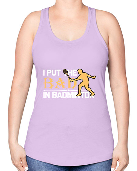 I put 1096# - badminton -Racerback Tank