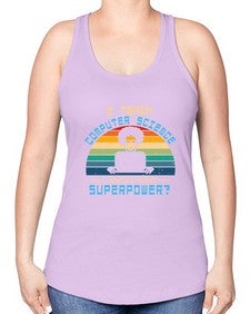 I teach computer science whats your superpower 36# - computer -Racerback Tank