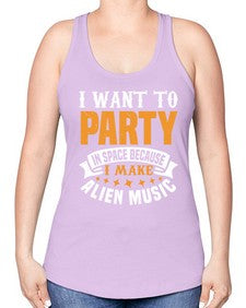 I want to pary in space 21# - ufo -Racerback Tank