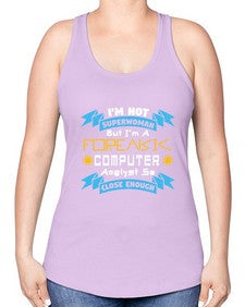 Im not superwoman but Im a foreasik analyst 33# - computer -Racerback Tank