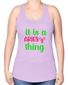 It is a aries thing 253# - aries -Racerback Tank