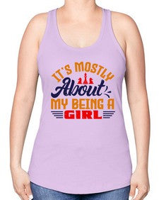 Its mostly about my being a girl 125# - chess -Racerback Tank