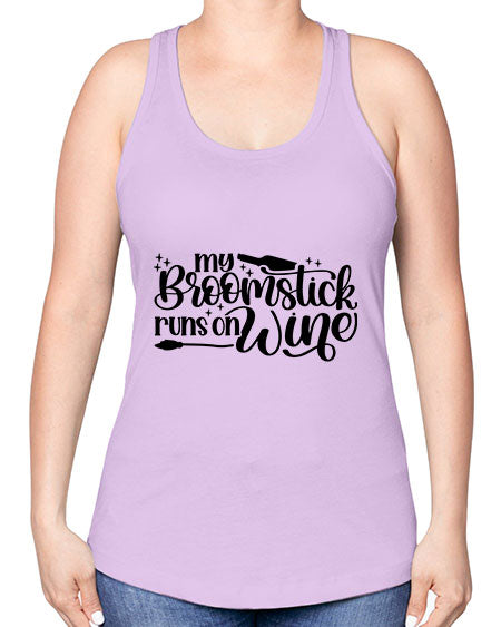 My Broomstick Runs On Wine Style 34# - beauty - fashion -Racerback Tank
