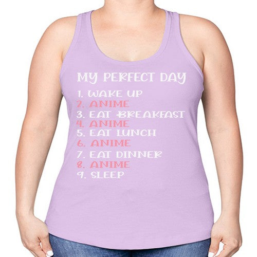My Perfect Day Funny Kawaii Anime 269# - anime -Racerback Tank
