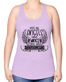 Not All Angels Have Wings Some Have Stethoscopes Style Style 1135# - nurse -Racerback Tank