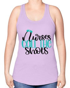 Nurses Call The Shots Style Style 1236# - nurse -Racerback Tank
