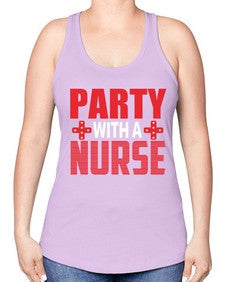 Party with a nurse 1299# - nurse -Racerback Tank