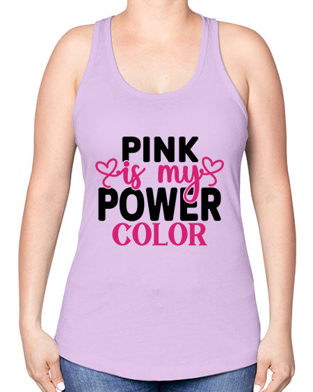Pink is My Power Color 11# - breast cancer -Racerback Tank