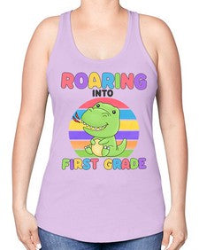 Roaring to first Grade Trex 768# - first grade -Racerback Tank