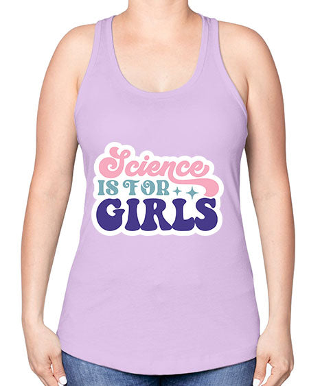 Science is for girls 101# - general science -Racerback Tank