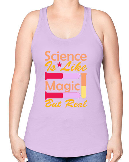 ScienceIsLikeMagicButScience tshirt design Sciencetshirtdesign 50# - general science -Racerback Tank