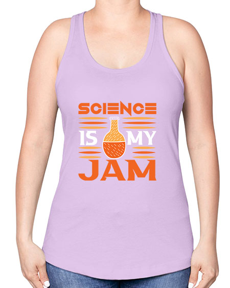 ScienceIsMyJamScience tshirt design ScienceIsMyJam Sciencetshirtdesign 49# - general science -Racerback Tank