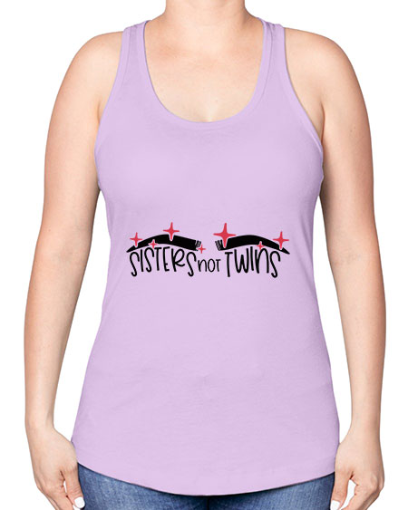 Sisters Not Twins Style 22# - beauty - fashion -Racerback Tank
