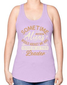 Sometime i wish the aliens would abduct me 38# - ufo -Racerback Tank