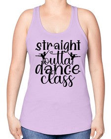 Straight outta dance class 191# - ballet -Racerback Tank