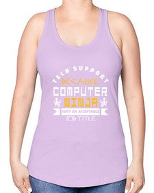 Tech Support because computer ninna is not a job title 14# - computer -Racerback Tank