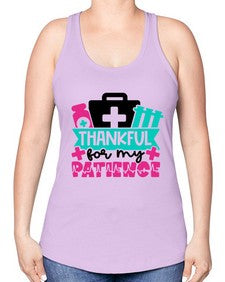 Thankful For My Patience Style Style 1492# - nurse -Racerback Tank