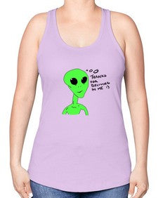Thanks for beliving in me alien 5# - ufo -Racerback Tank