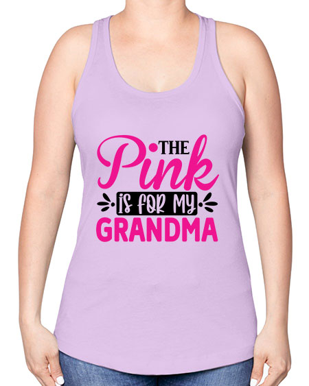 The Pink is for My Grandma 2# - breast cancer -Racerback Tank