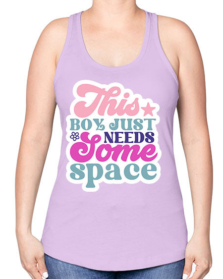 This boy just needs some space 6# - space -Racerback Tank