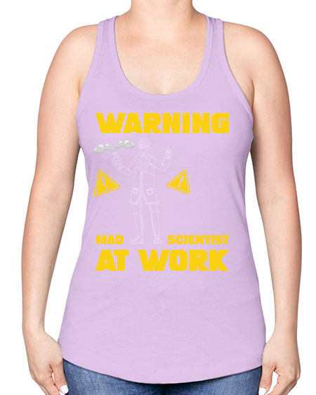 WarningMadScientistAtWorkScientistSkinite Scientist Skinite 13# - general science -Racerback Tank
