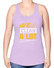 We clean a lot Style 465# - cleaner -Racerback Tank