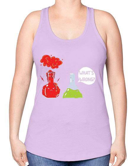 WhatsWrongScienceTshirt 11# - general science -Racerback Tank