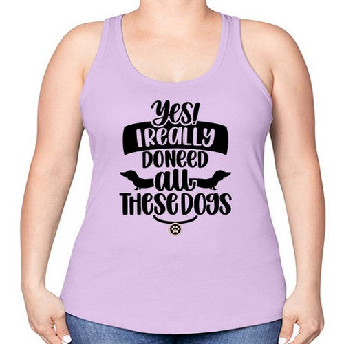 Yes I Really Do Need Style 5# - dogs -Racerback Tank