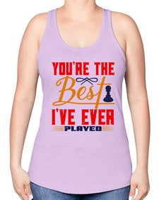 Youre the best Ive ever played 174# - chess -Racerback Tank