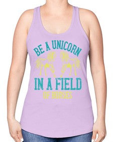 be a unicorn in a field of horses Style 12# - horse -Racerback Tank