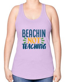 beachin not teaching Style 63# - teacher -Racerback Tank