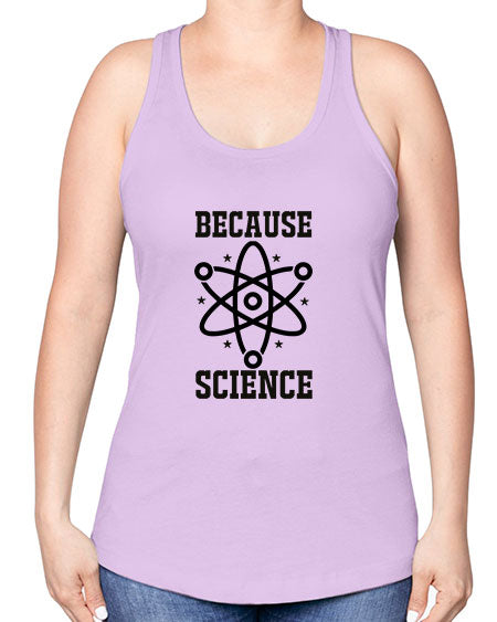 because science 285# - general science -Racerback Tank