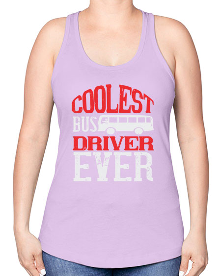 coolest bus driver ever Style 679# - Bus Driver -Racerback Tank