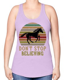 don’t stop believing Style 8# - horse -Racerback Tank