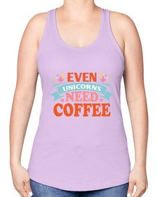 even unicorns need coffee 120# - unicorn -Racerback Tank