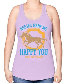 horses make me happy you not so much Style 41# - horse -Racerback Tank