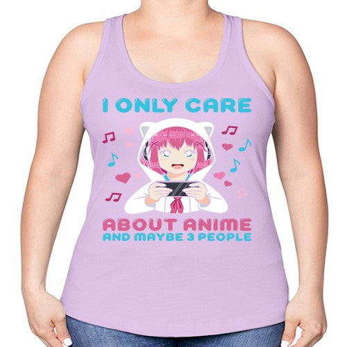 i only care about anime and maybe people234# - anime -Racerback Tank