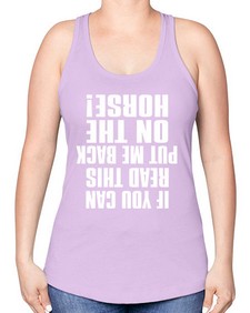 if you can read this put me back on the horse - horse -Racerback Tank