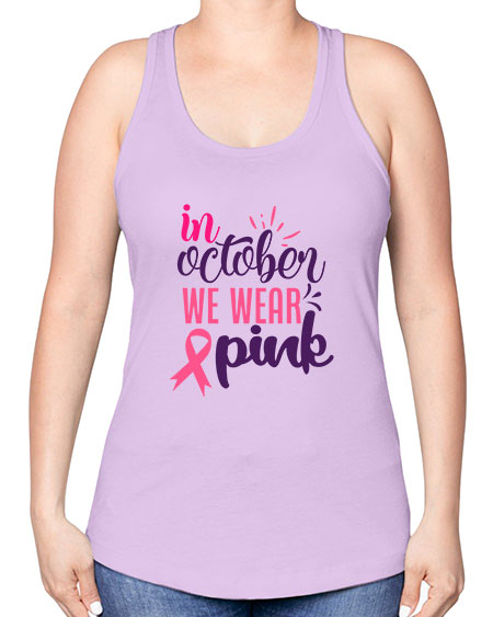 in october we wear pink Style 9# - breast cancer -Racerback Tank