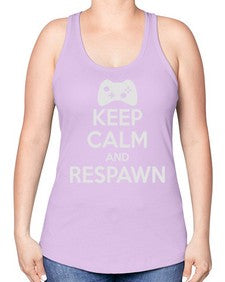 keep calm and respawn 134# - video games -Racerback Tank